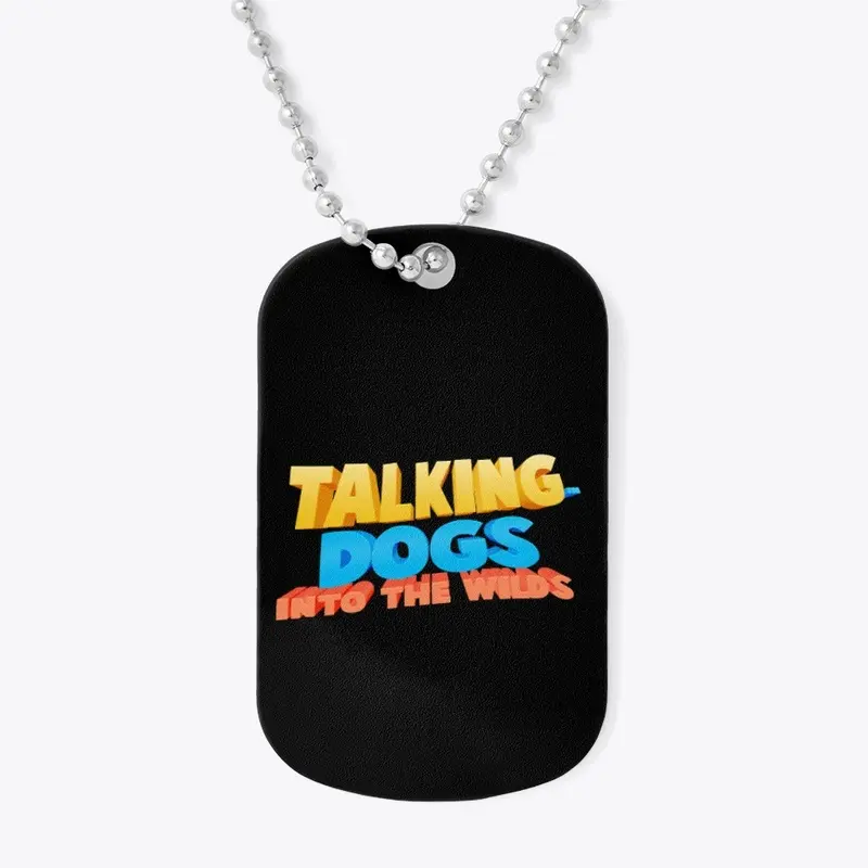 Talking Dogs: Into The Wilds Logo Merch